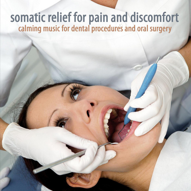 Calming Music for Dental Procedures and Oral Surgery - Album by Somatic ...