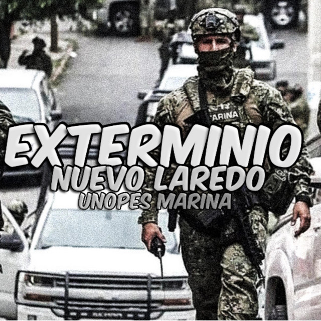 Exterminio Nuevo Laredo