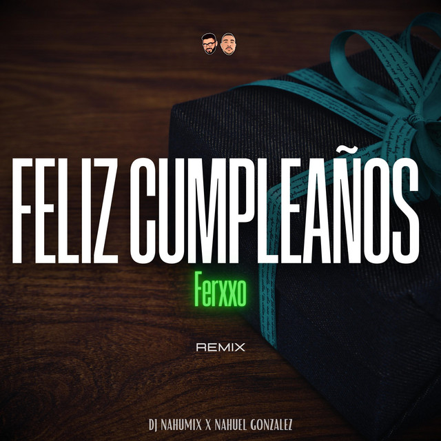 Feliz Cumpleaños Ferxxo - Remix