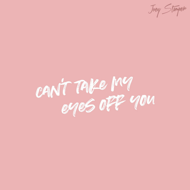 Can’t Take My Eyes off You cover
