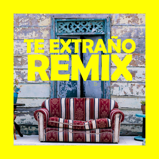Te Extraño - Remix