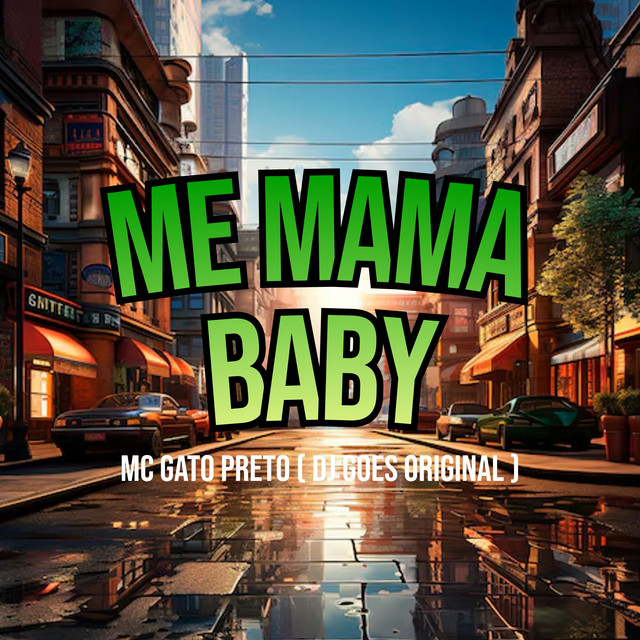 Me Mama Baby