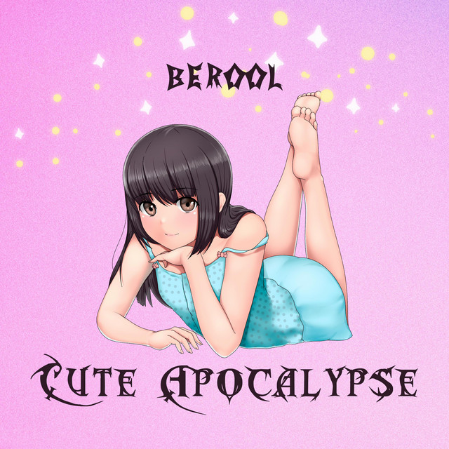 Обкладинка Berool — Cute Apocalypse