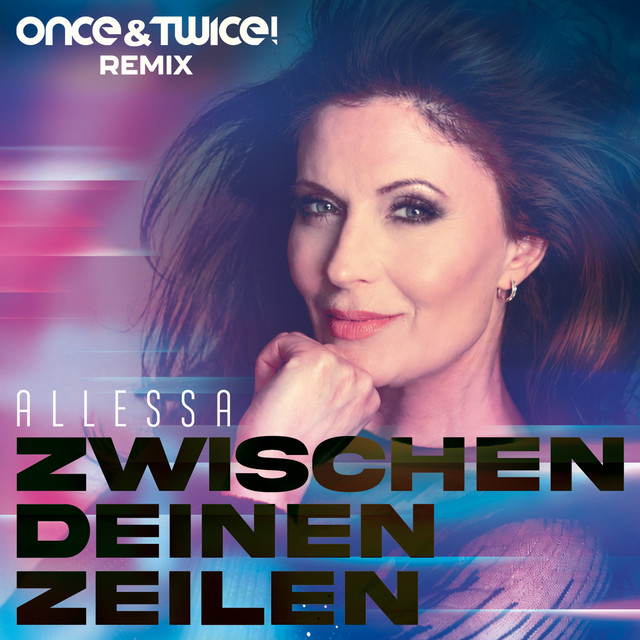 Zwischen deinen Zeilen (Once & Twice! Remix) cover