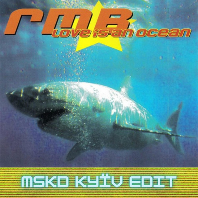 RMB - Love Is An Ocean (MSKD Kyïv Edit) cover