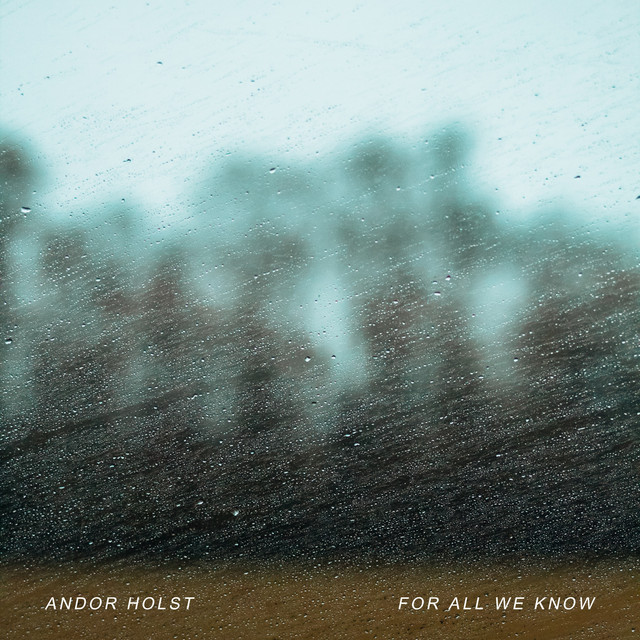For All We Know
