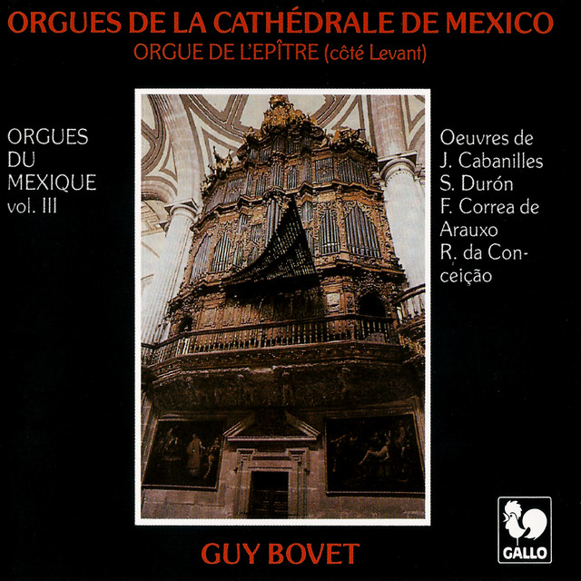Orgues du Mexique, Vol. 3: Orgues de la cathédrale de Mexico (Orgue de l'épitre) cover art