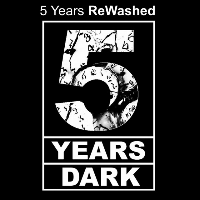 5 Years Rewashed - 5 Years Dark cover art