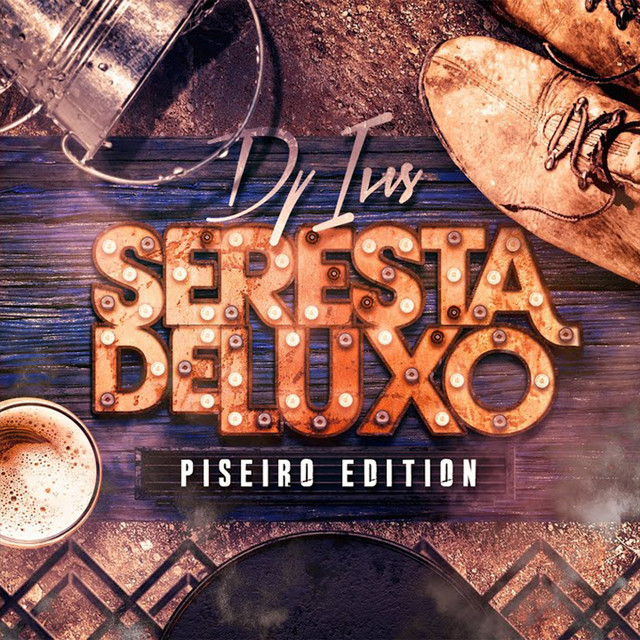 Seresta de Luxo: Piseiro Edition cover art