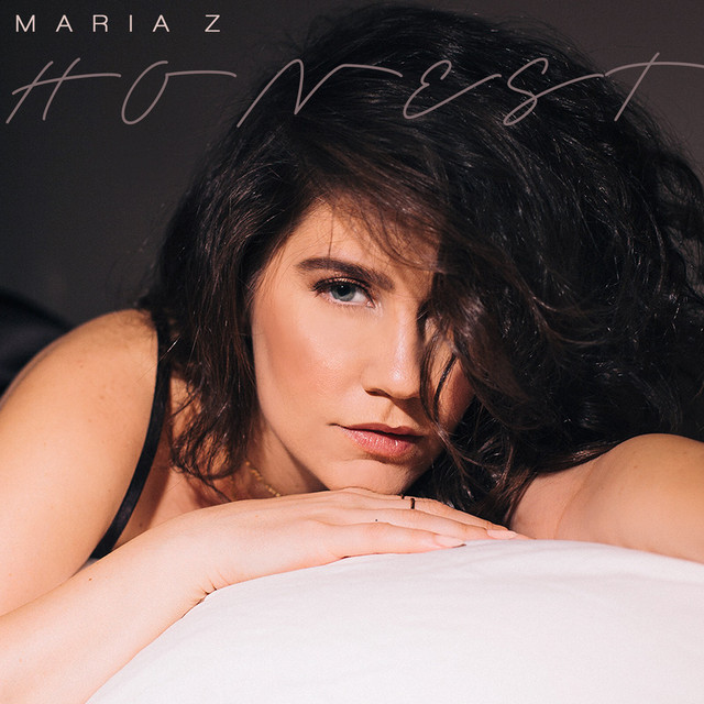 Honest - Single by Maria Z | Spotify