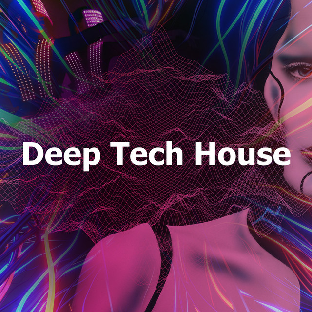 Deep Tech House - Album by Techhouse | Spotify