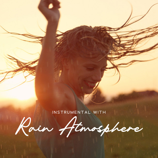 Instrumental with Rain Atmosphere: Bedtime Sleep Rain, Dripping Rain ...