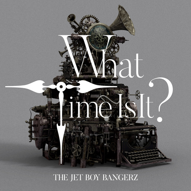 Capa de What Time Is It? - THE JET BOY BANGERZ from EXILE TRIBE