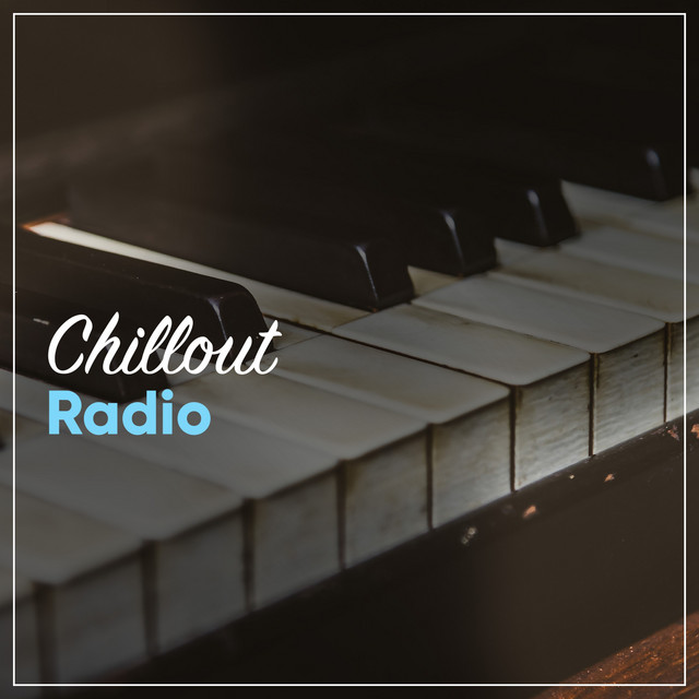 Chillout Radio: Piano cover art