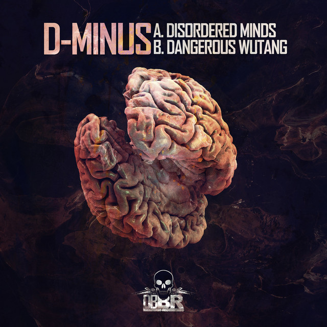 Disordered Minds/ Dangerous Wutang - Single by D-MINUS | Spotify