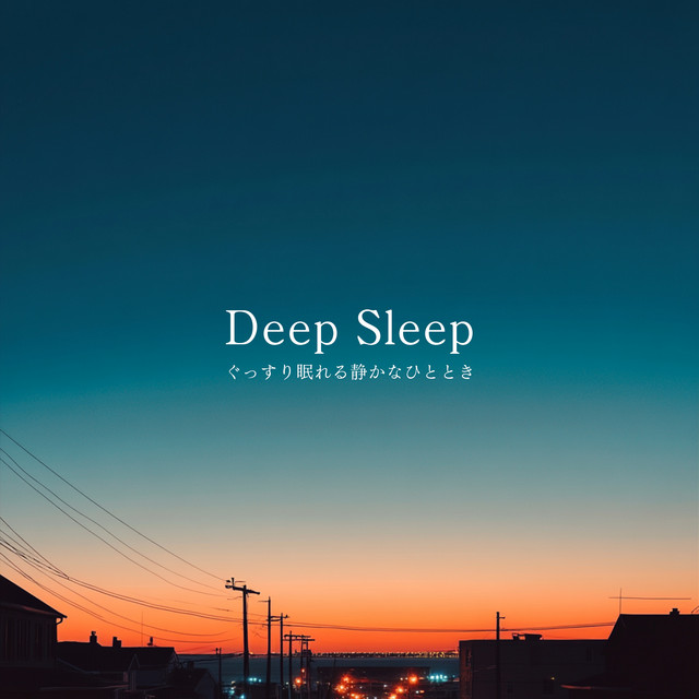 Deep Sleep - A Quiet Moment for Restful Sleep cover art