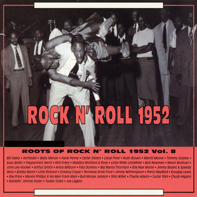 Roots of Rock N' Roll Vol 8 1952 - Compilation by Various Artists
