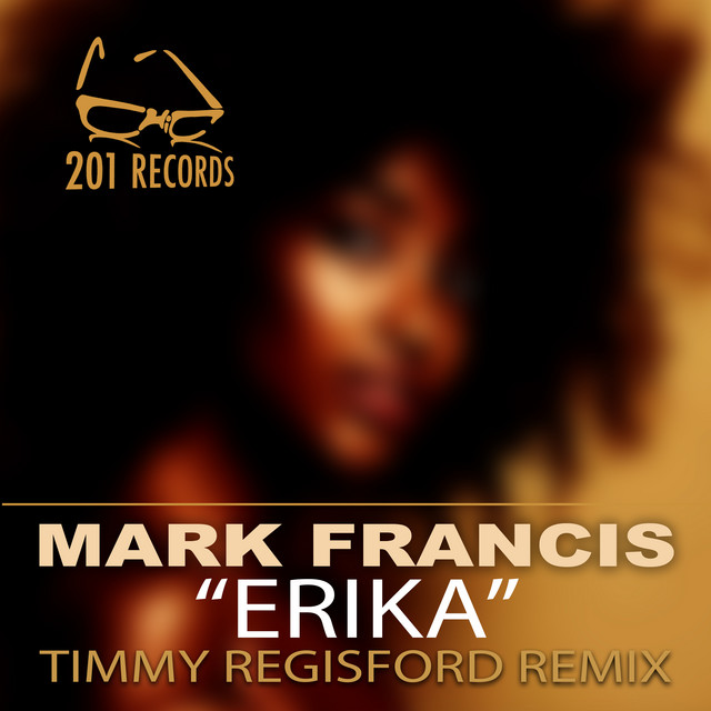 Erika - Timmy Regisford Remix