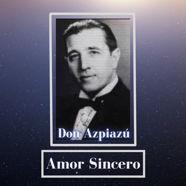 Amor Sincero - Single by Don Azpiazú | Spotify