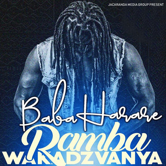 Ramba Wakadzvanya - Album by Baba Harare | Spotify