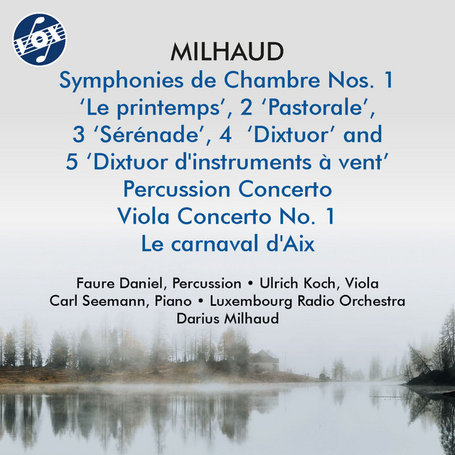 Milhaud: Symphonies de chambre Nos. 1-5, Percussion Concerto & Viola Concerto No. 1 cover art