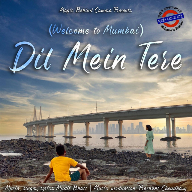 Dil Mein Tere (Welcome to Mumbai)