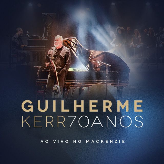 Guilherme Kerr 70 Anos (Ao Vivo no Mackenzie) cover art