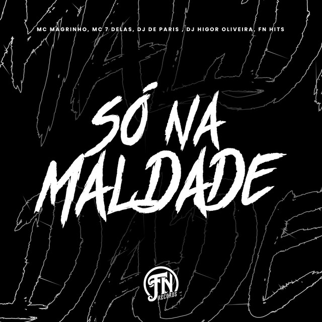 Só na Maldade