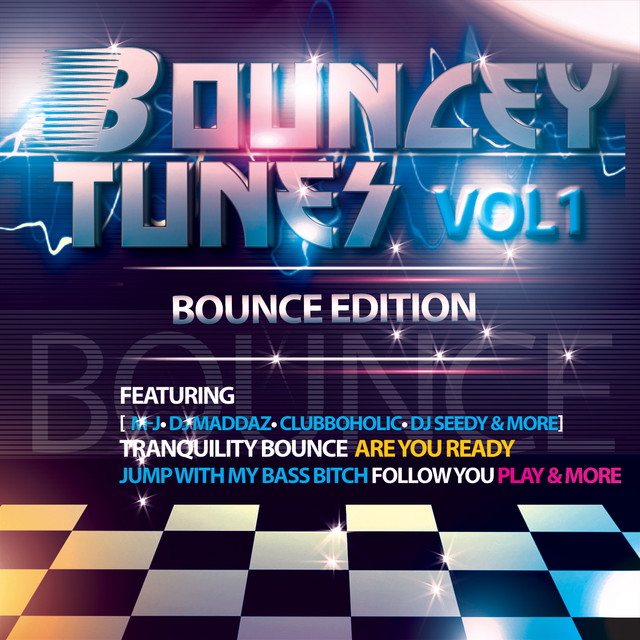 Bouncy Tunes Vol1 Bounce Edition - Compilation by Various Artists