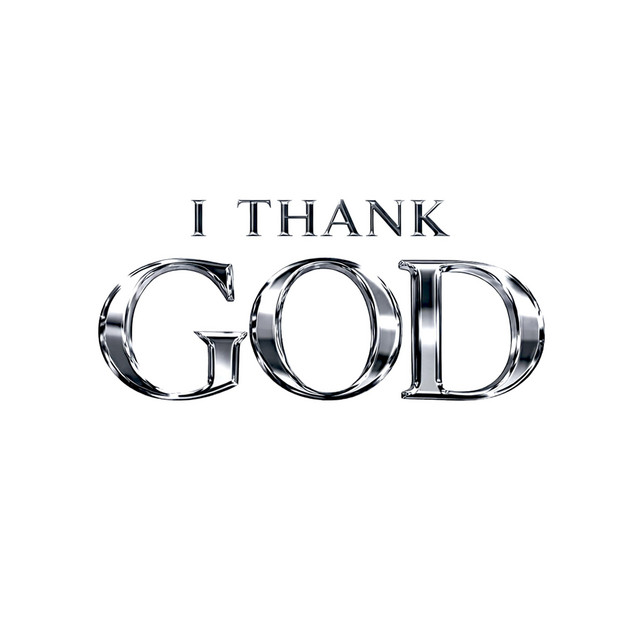 I Thank God