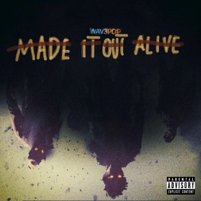 MADE IT OUT ALIVE cover art