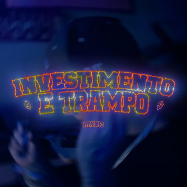Investimento e Trampo