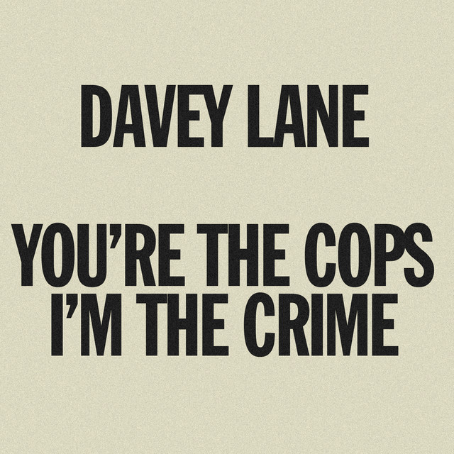 You're The Cops. I'm The Crime cover art