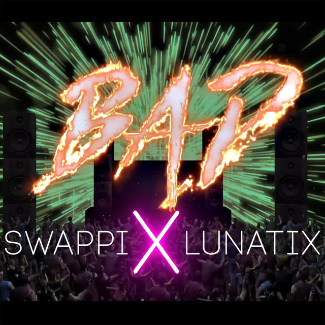 Bad - song and lyrics by Swappi | Spotify