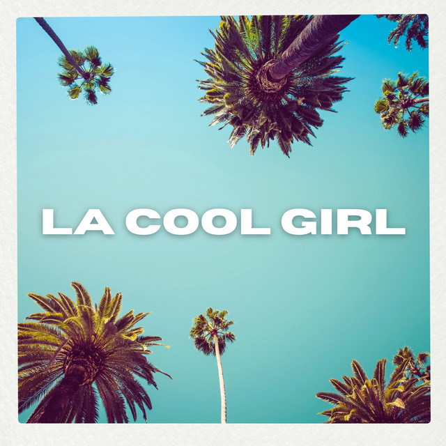 LA Cool Girl cover art