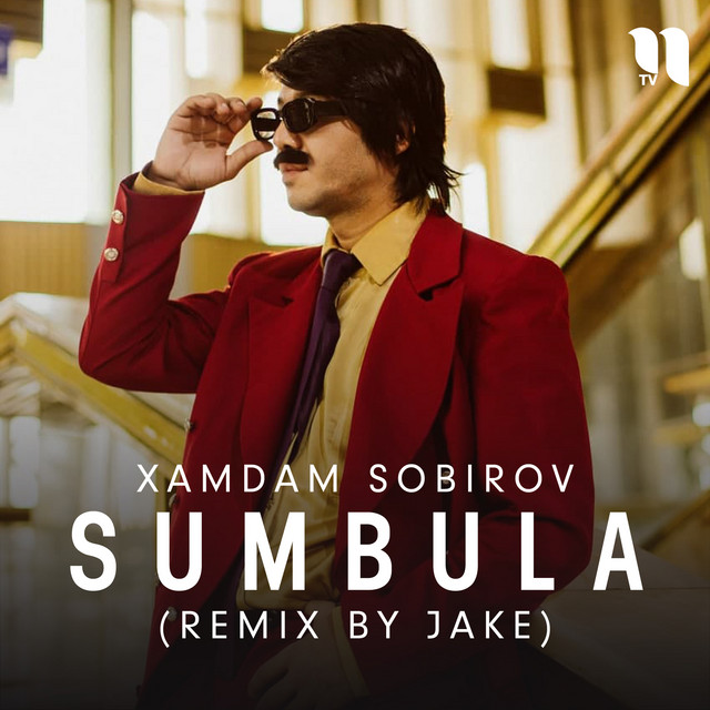 Sumbula (remix by JAKE) - Single by Xamdam Sobirov | Spotify