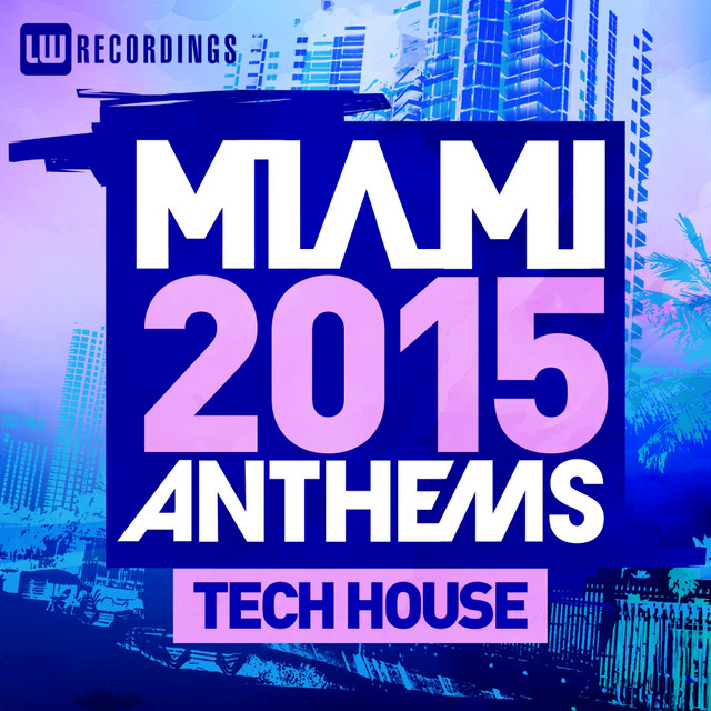Miami 2015 Anthems: Tech House cover art