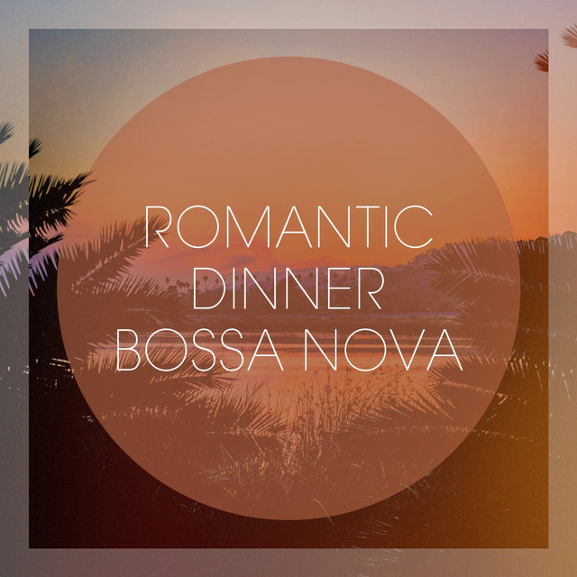 Romantic Dinner Bossa Nova cover art