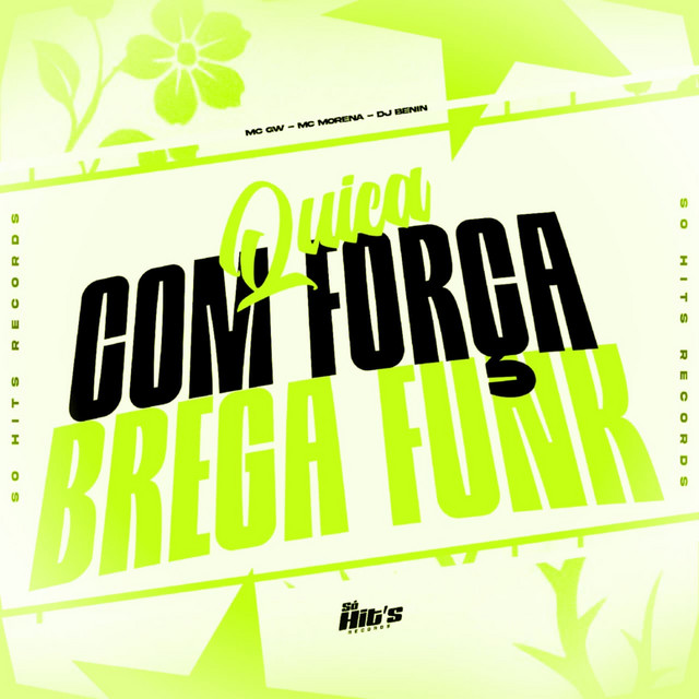 Quica Com Força Brega Funk