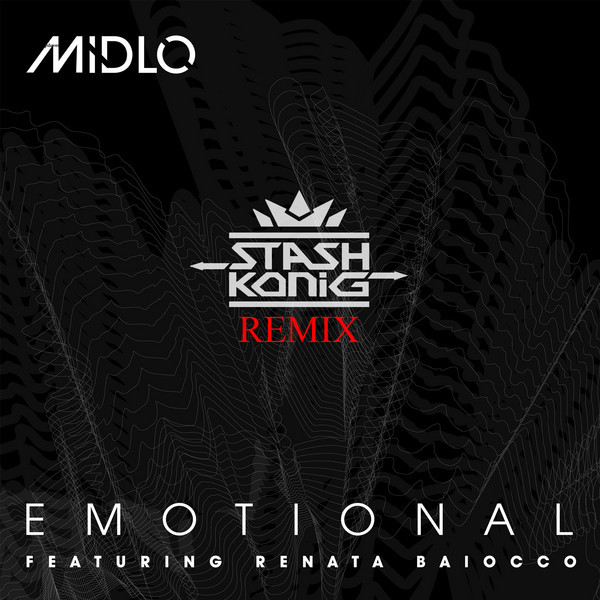 Emotional - Stash Konig Remix