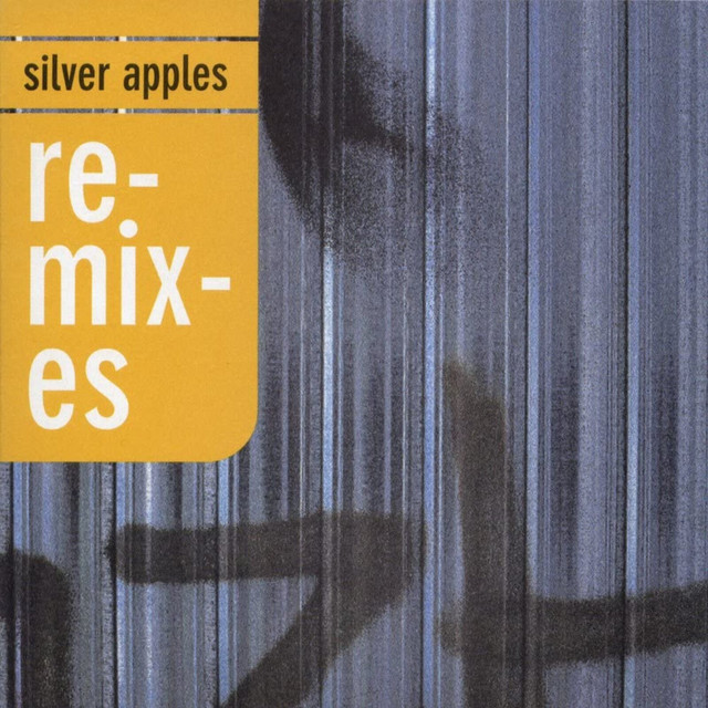 Silver Apples Remixes - Compilation by Various Artists | Spotify