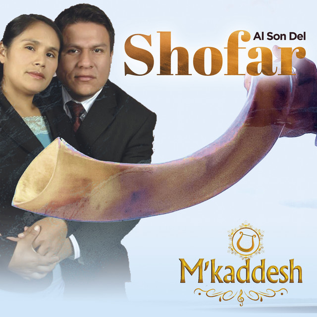 Al Son Del Shofar - Album by M'Kaddesh | Spotify