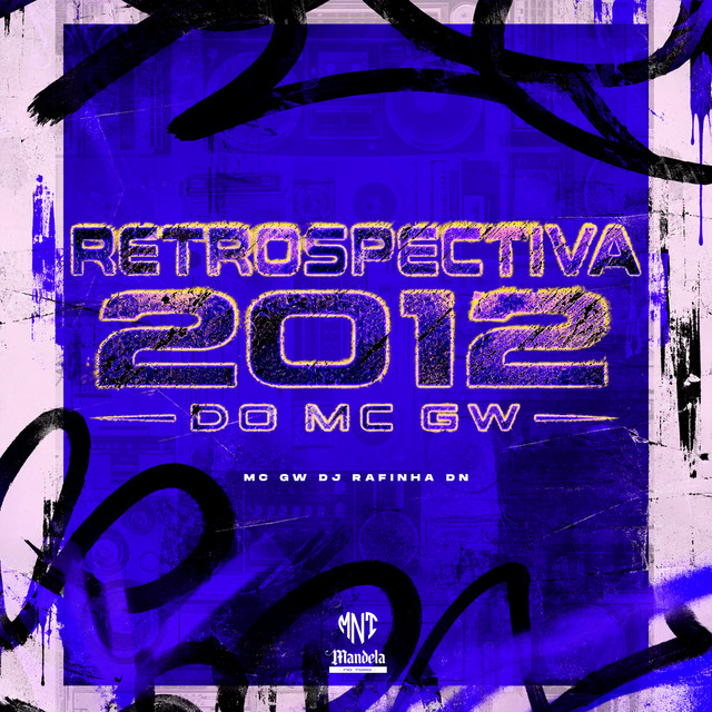 Retrospectiva 2012 do MC GW