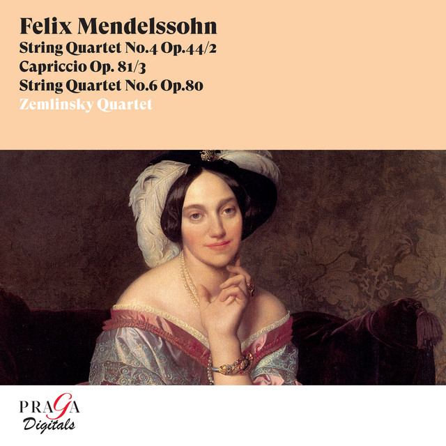 Felix Mendelssohn: String Quartets Nos. 4 & 6 & Capriccio Op. 81/3 — Felix Mendelssohn