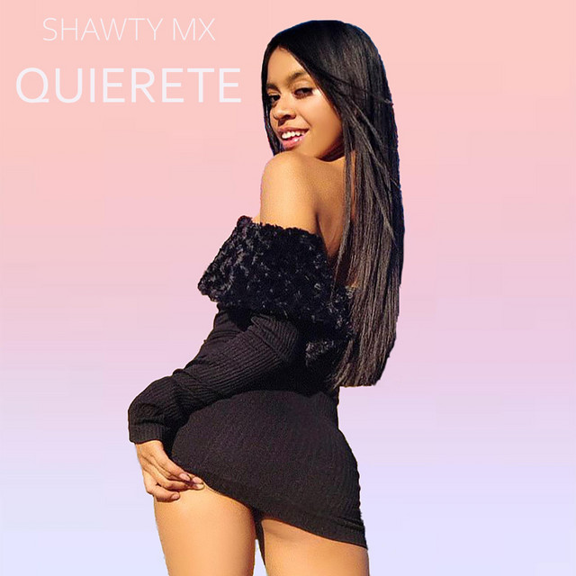 Shawty Mx
