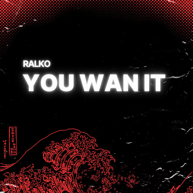 Cover art: You Wan It — Ralko