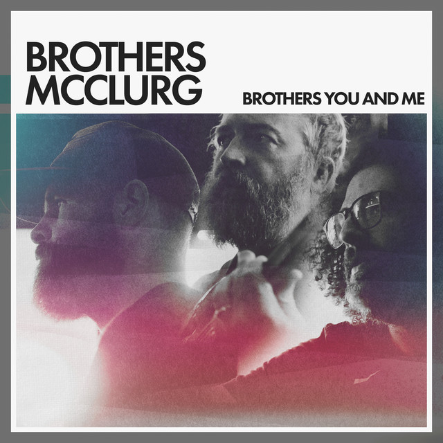 Brothers You and Me