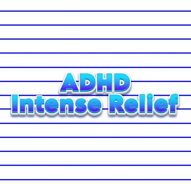 ADHD Intense Relief