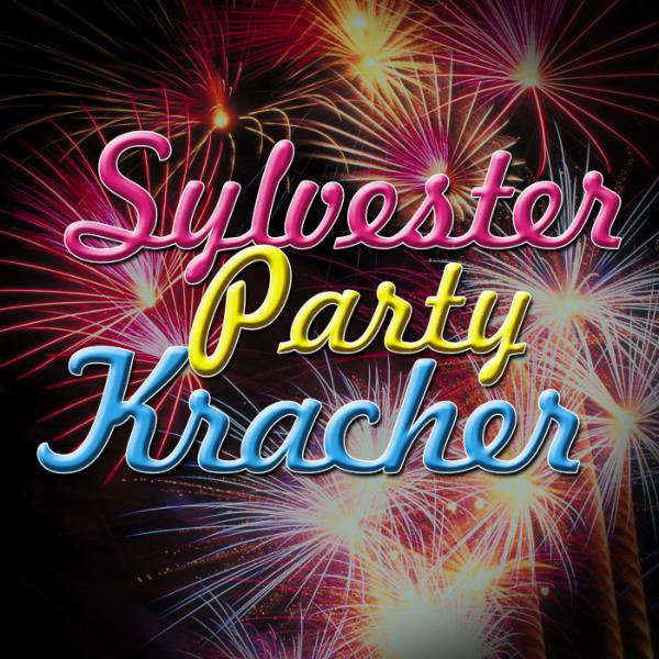 Sylvester Party Kracher by Count Dee's Hit Explosion