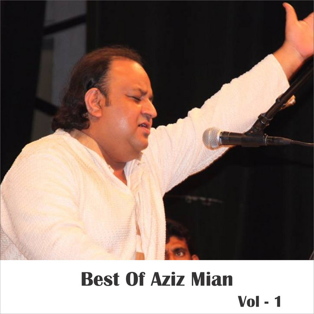 Best of Aziz Mian, Vol. 1 - Compilation by Aziz Mian | Spotify